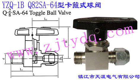 YZQ-1B Q82SA-64ͿʽyYZQ-1B Q82SA-64 Toggle Ball Valve